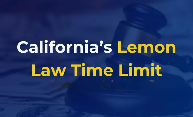 California Lemon Law Time Limit