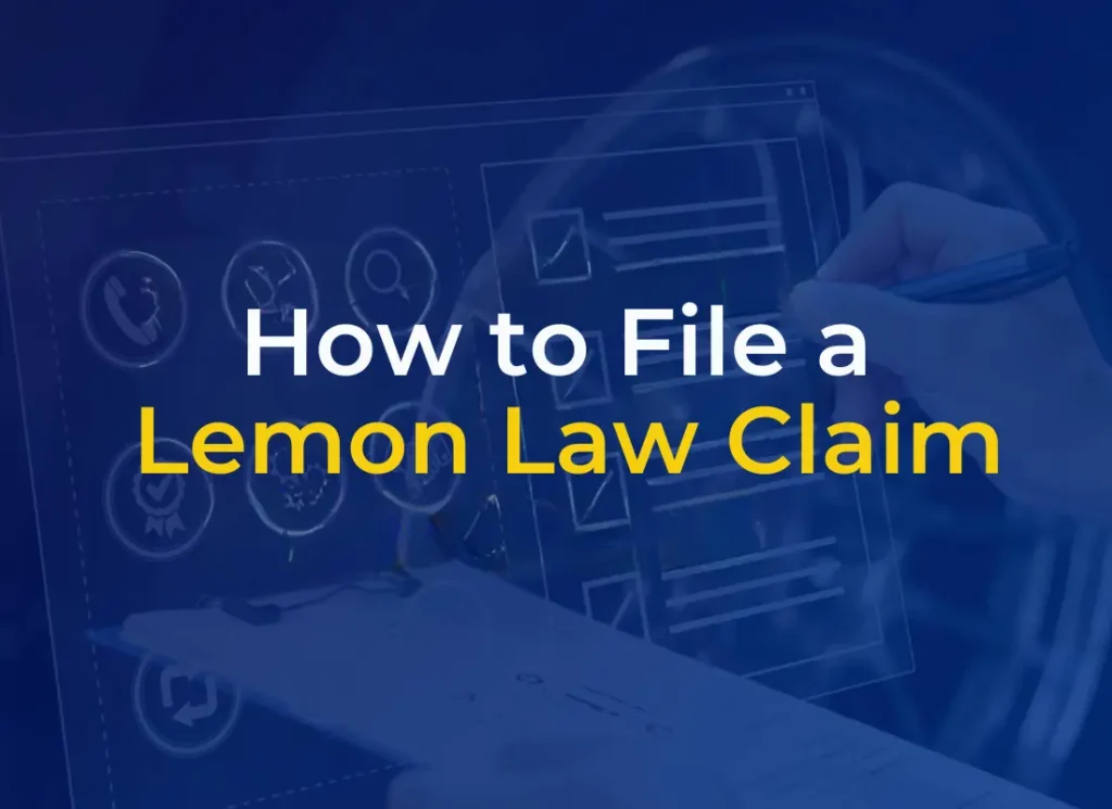 How to File a Lemon Law Claim